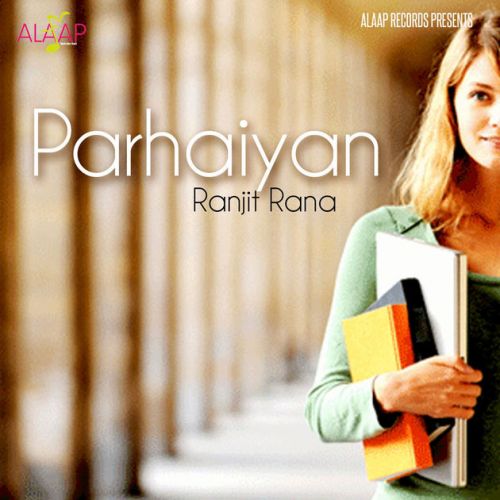 Parhaiyan Ranjit Rana full album mp3 songs download