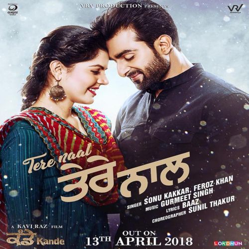 Tere Naal (Kande) Feroz Khan, Sonu Kakkar Mp3 Song Free Download