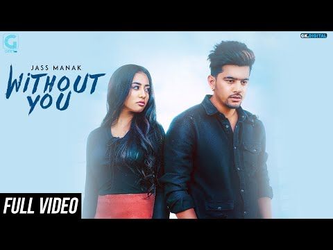 Without You Jass Manak Mp3 Song Free Download
