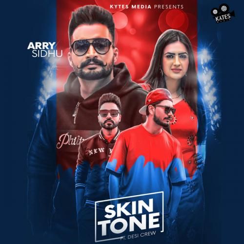 Skin Tone Arry Sidhu, Gurlez Akhtar Mp3 Song Free Download