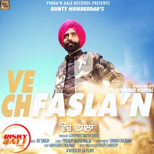 Vech Fasla'n Bunty Numberdar Mp3 Song Free Download