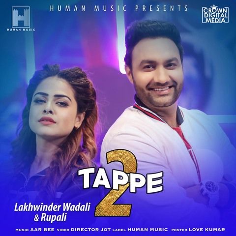 Tappe 2 Lakhwinder Wadali, Rupali Mp3 Song Free Download