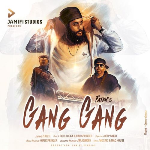 Gang Gang Fateh, Rich Rocka, Haji Springer Mp3 Song Free Download