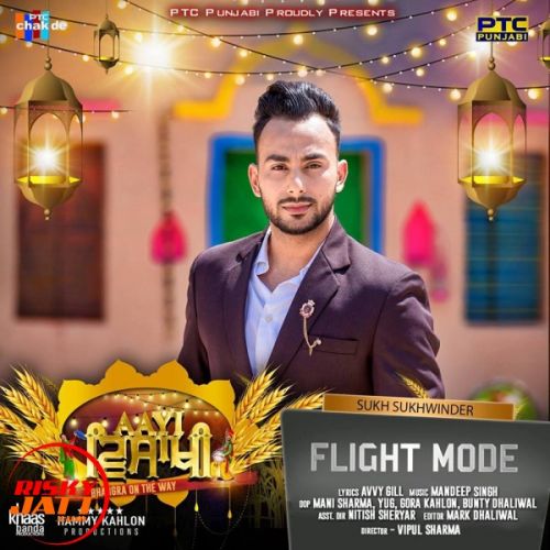 Flight Mode Sukh Sukhwinder Mp3 Song Free Download