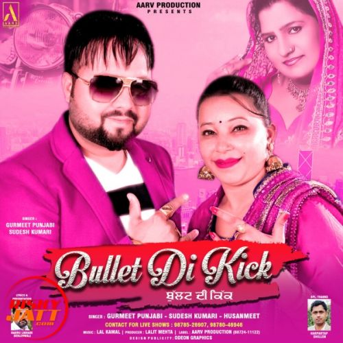 Bullet Di Kick Gurmeet Punjabi, Sudesh Kumari, Husanmeet Mp3 Song Free Download