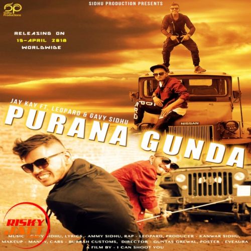 Purana Gunda Jay Kay, Leopard, Gavy Sidhu Mp3 Song Free Download