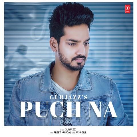 Puch Na GurJazz Mp3 Song Free Download