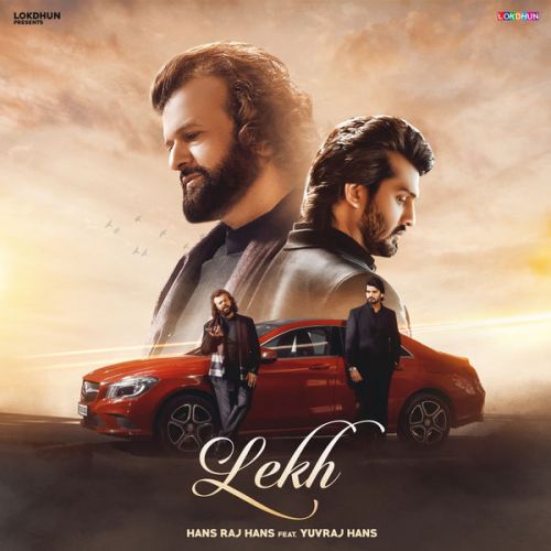 Lekh Hans Raj Hans, Yuvraj Hans Mp3 Song Free Download