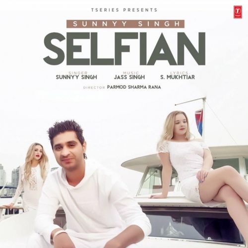 Selfian Sunnyy Singh Mp3 Song Free Download