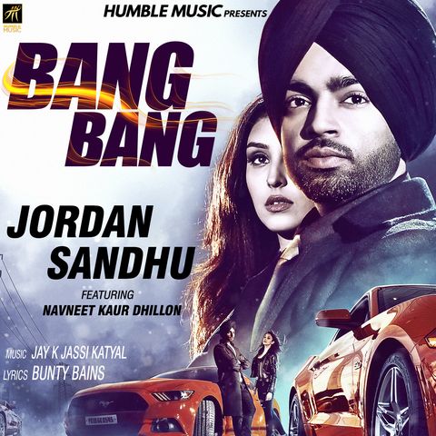 Bang Bang Jordan Sandhu Mp3 Song Free Download