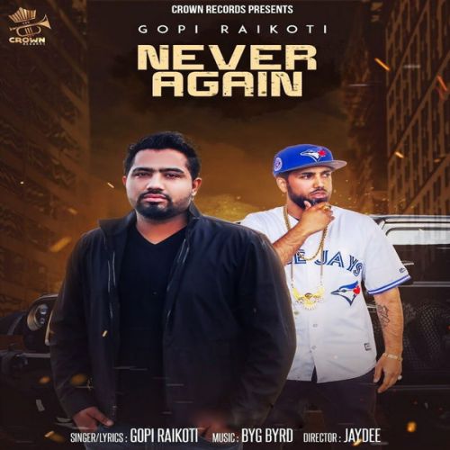 Never Again Gopi Raikoti Mp3 Song Free Download