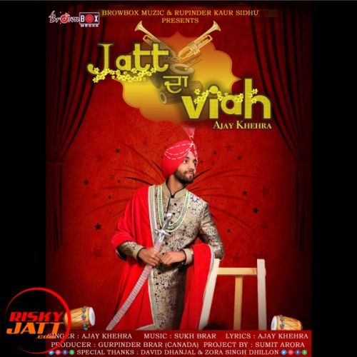 Jatt Da Viah Ajay Khehra Mp3 Song Free Download