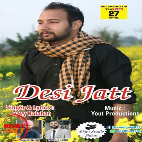 Desi jatt Gavy Kalahar Mp3 Song Free Download