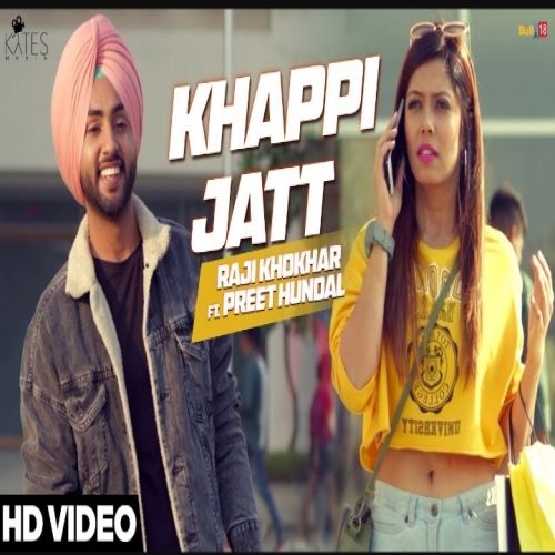 Khappi Jatt Preet Hundal, Raji Khokhar Mp3 Song Free Download