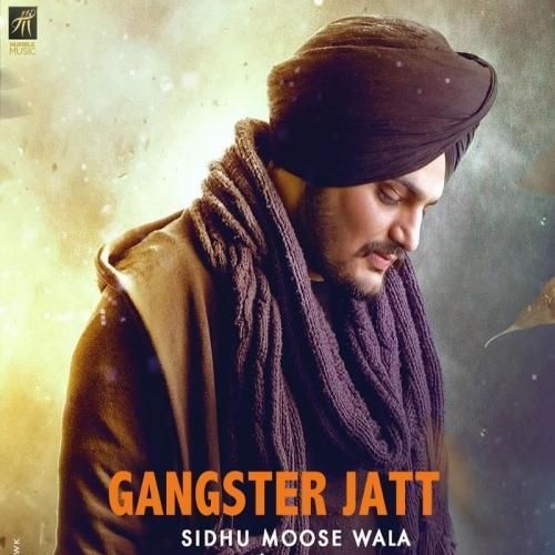 Gangster Jatt Sidhu Moose Wala Mp3 Song Free Download