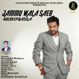 Jammu Wala Saen Kuldeep Rasila Mp3 Song Free Download