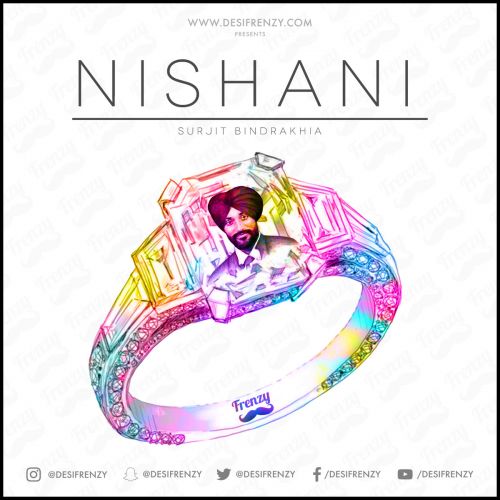 Nishani DJ Frenzy, Surjit Bindrakhia Mp3 Song Free Download