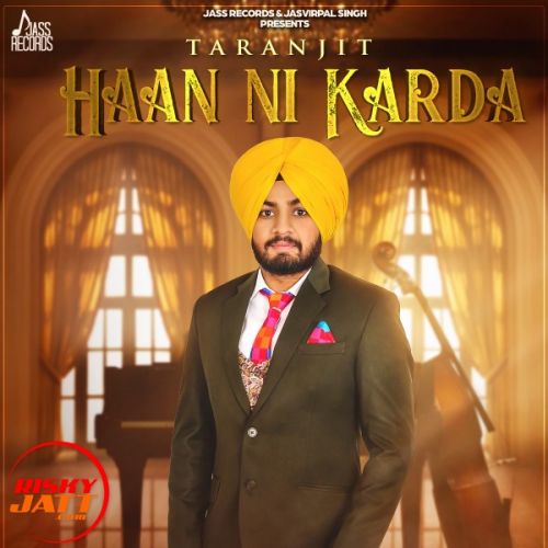 Haan Ni Karda Taranjit Mp3 Song Free Download