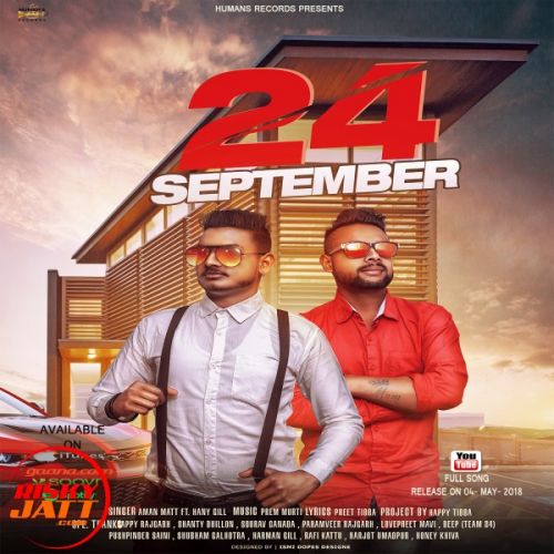 24 September Aman Matt, Hany Gill Mp3 Song Free Download