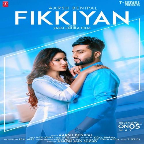 Fikkiyan Aarsh Benipal, Deep Jandu Mp3 Song Free Download