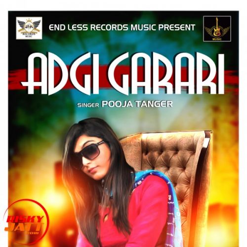 Adgi Garari Pooja Tanger Mp3 Song Free Download