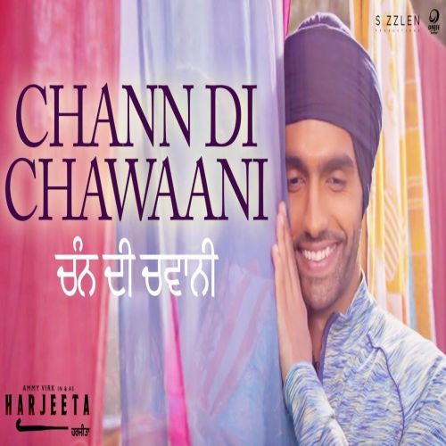 Chann Di Chawaani (Harjeeta) Mannat Noor, Ammy Virk Mp3 Song Free Download