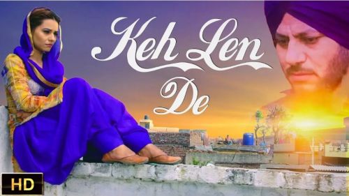 Keh Len De (Rubb Rakha) Dr Shree Mp3 Song Free Download