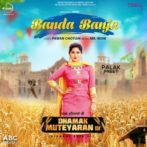 Banda Banja (Dhamak Muteyaran Di) Palak Preet Mp3 Song Free Download