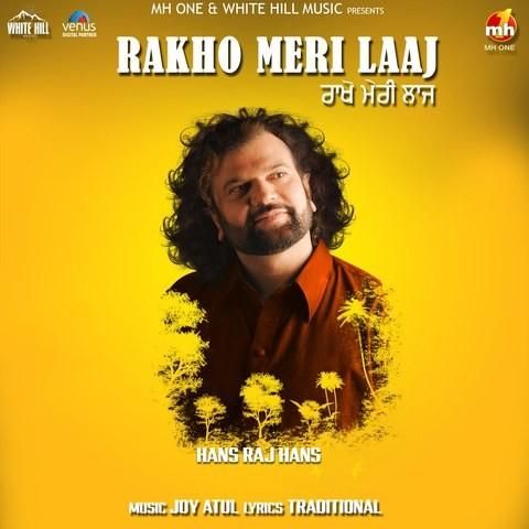 Rakho Meri Laaj Hans Raj Hans Mp3 Song Free Download