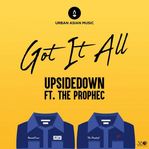 Got It All The PropheC, UpsideDown Mp3 Song Free Download