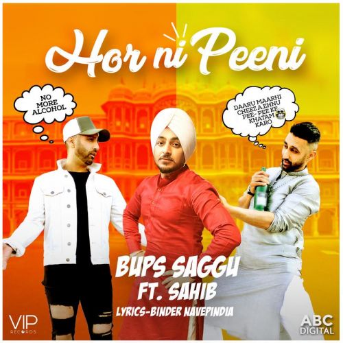 Hor Ni Peeni Bups Saggu, Sahib Mp3 Song Free Download