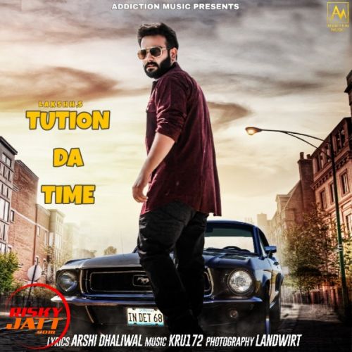 Tution Da Time Lakshh Mp3 Song Free Download