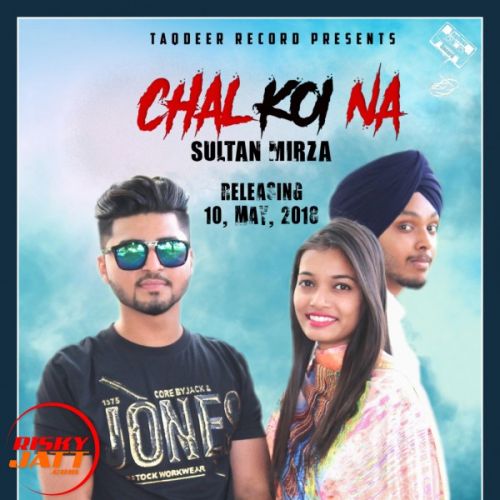 Chal Koi Na Sultan Mirza Mp3 Song Free Download