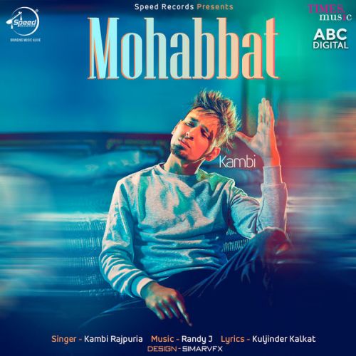 Mohabbat Kambi Rajpuria Mp3 Song Free Download