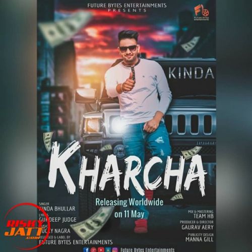 Kharcha Kinda Bhullar Mp3 Song Free Download