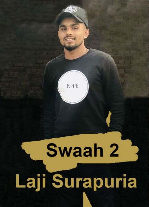 Swaah 2 Laji Surapuria Mp3 Song Free Download