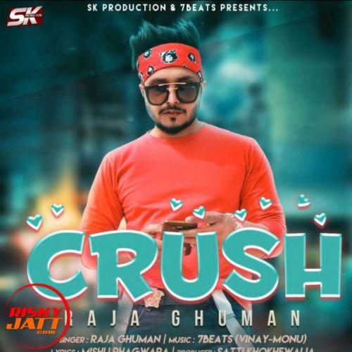 Crush Raja Ghuman Mp3 Song Free Download