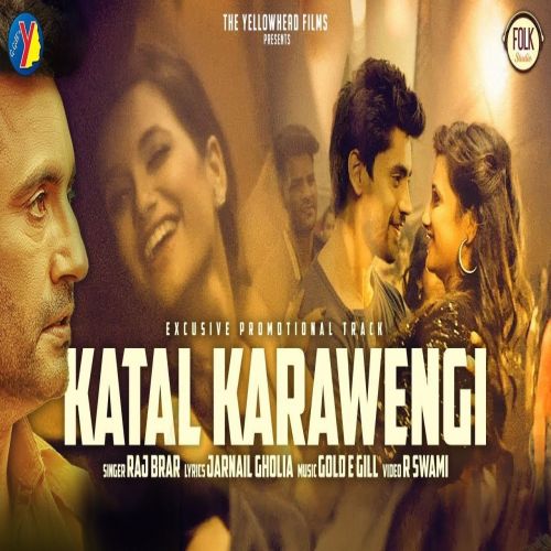 Katal Karawengi (Aam Aadmi) Raj Brar Mp3 Song Free Download