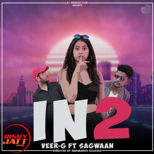 In 2 Veer-G, Sagwaan Mp3 Song Free Download