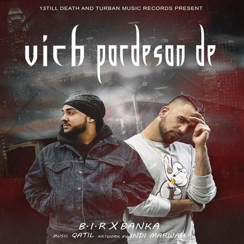 Vich Pardesan De BIR, Banka Mp3 Song Free Download