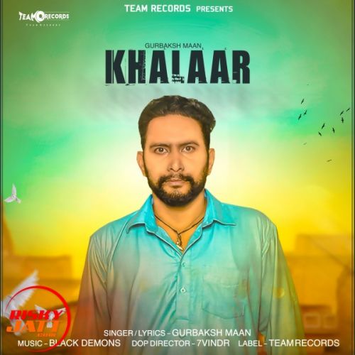 Khalaar Gurbaksh Maan Mp3 Song Free Download