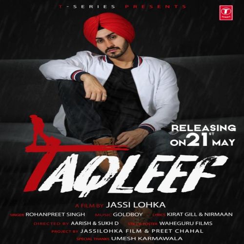 Taqleef Rohanpreet Singh Mp3 Song Free Download