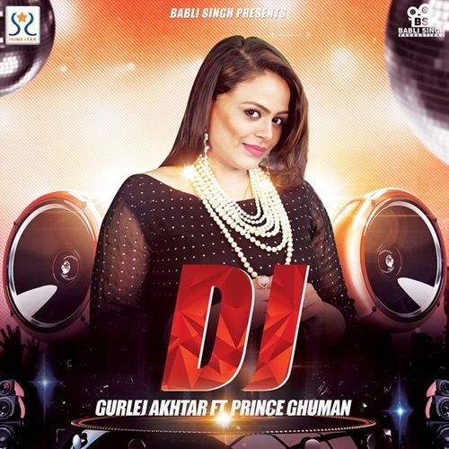 DJ Gurlej Akhtar Mp3 Song Free Download