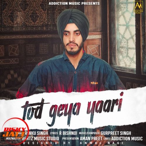 Tod Geya Yaari Rinku Singh Mp3 Song Free Download