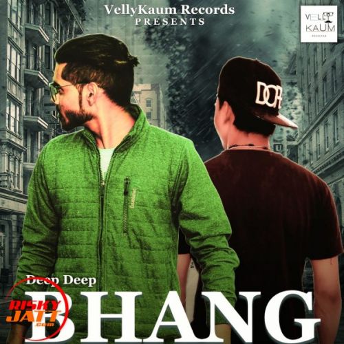 Bhang The Weed Deep Deep, Rapper Vakeel Mp3 Song Free Download