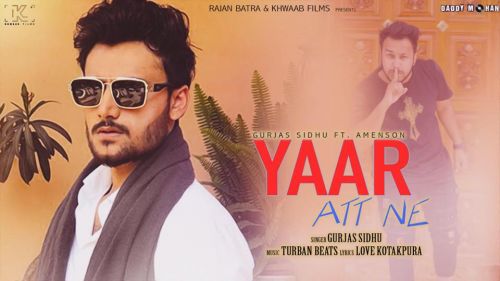 Yaar Att Ne Gurjas Sidhu Mp3 Song Free Download