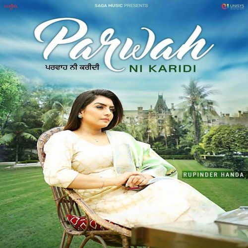 Parwah Ni Karidi Rupinder Handa Mp3 Song Free Download