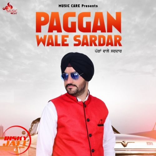 Paggan wale sardar Kingra Gurpreet Mp3 Song Free Download