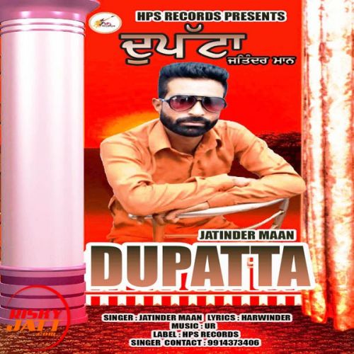 Dupatta Jatinder Maan Mp3 Song Free Download