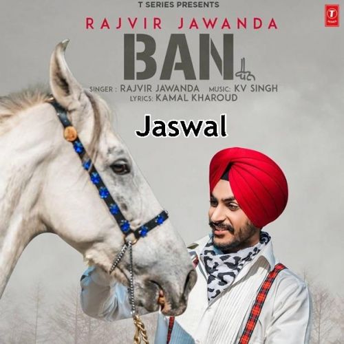 Ban Rajvir Jawanda Mp3 Song Free Download